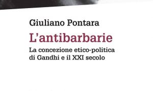 MARTEDÌ 10 DICEMBRE, ORE 20:30 GIULIANO PONTARA: RIPENSARE GANDHI 150 ANNI DOPO