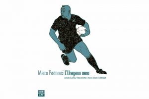 SABATO 17 FEBBRAIO, ORE 19:00 L’URAGANO NERO. VITA, MORTE E METE DI UN ALL BLACK