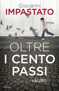 LUNEDI’ 11, ORE 18:00, ALL’URBAN CENTER, OLTRE I CENTO PASSI: GIOVANNI IMPASTATO RICORDA IL FRATELLO PEPPINO