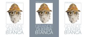 LUNEDÌ 9 LUGLIO, ORE 19:00 LA GRANDE GUERRA BIANCA. CON DIEGO LEONI