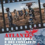 SABATO 27 OTTOBRE, ORE 19:00 ATLANTE DELLE GUERRE E DEI CONFLITTI DEL MONDO