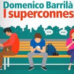 GIOVEDÌ 22 NOVEMBRE, ORE 19:00 I SUPERCONNESSI COME LA TECNOLOGIA INFLUENZA LE NOSTRE MENTI