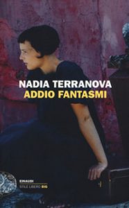 MERCOLEDÌ 30 GENNAIO, ORE 19:00 NADIA TERRANOVA PRESENTA “ADDIO FANTASMI”