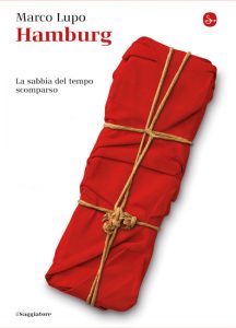 GIOVEDÌ 14 FEBBRAIO, ORE 19:00 AMBURGO E LE STORIE SEGRETE NASCOSTE IN LIBRI PERDUTI