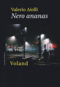 GIOVEDI’ 2 MAGGIO, ORE 19:00 IL ROMANZO SU PIAZZA FONTANA DI VALERIO AIOLLI CANDIDATO ALLO STREGA
