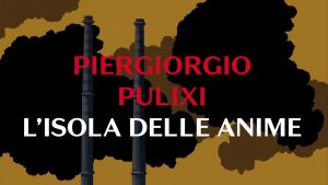SABATO 6 LUGLIO, ORE 19:00 I MIGLIORI GIALLI DELLA STAGIONE. CON PIERGIORGIO PULIXI