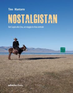 VENERDÌ 30 AGOSTO – MART – ORE 17:30 NOSTALGISTAN, UN VIAGGIO IN ASIA CENTRALE