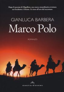 VENERDÌ 4 OTTOBRE, ORE 19:00 MARCO POLO, L’UOMO CHE APRÌ LA VIA DELL’ORIENTE