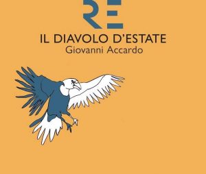 GIOVEDÌ 14 NOVEMBRE, ORE 19:00 IL DIAVOLO D’ESTATE. UN ROMANZO DI FORMAZIONE