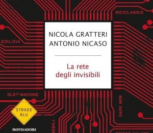 MARTEDÌ 3 DICEMBRE, ORE 18:30 NICOLA GRATTERI E ANTONIO NICASO RACCONTANO LA ‘NDRANGHETA