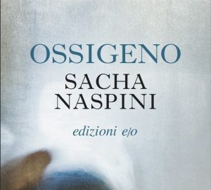 VENERDÌ 15 NOVEMBRE, ORE 18:45 SACHA NASPINI  PRESENTA “OSSIGENO”