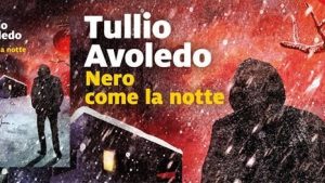 VENERDÌ 6 MARZO, ORE 19:00 TULLIO AVOLEDO, IL NORDEST INDAGATO ATTRAVERSO IL NOIR