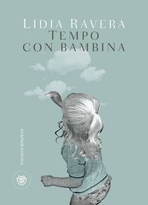 GIOVEDÌ 25 GIUGNO, ORE 19:00 LIDIA RAVERA PRESENTA ‘TEMPO CON BAMBINA?, UNA RIFLESSIONE SULL’ESSER NONNA OGGI