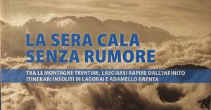 SABATO 18 GIUGNO, ORE 21:00  A FOLGARIA: “LA SERA CALA SENZA RUMORE”, TRA LE MONTAGNE TRENTINE CON MARCO PISONI