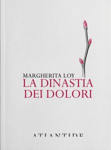SABATO 22 AGOSTO, ORE 17:30 A FOLGARIA – MARGHERITA LOY PRESENTA “LA DINASTIA DEI DOLORI”