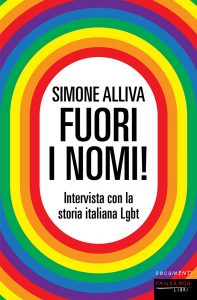 SABATO 12 GIUGNO, ORE 18:00 – PRESSO IL CORTILE URBANO DI ROVERETO – LA STORIA DI FUORI! IL PRIMO MOVIMENTO DI LIBERAZIONE SESSUALE ITALIANO