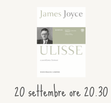 MARTEDÌ 20 SETTEMBRE, ORE 20:30 – RASSEGNA ONLINE ‘RITRATTI DI SCRITTORI STRAORDINARI’ DEDICATA A JAMES JOYCE –