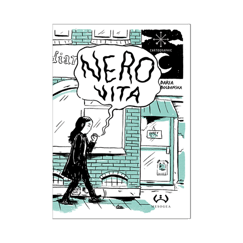 MARTEDÌ 12 APRILE, ORE 19:00 – DARIA BOGDANSKA PRESENTA LA GRAPHIC NOVEL ‘NERO VITA’ – IN LIBRERIA