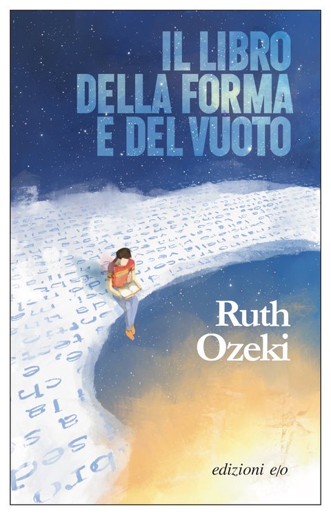 MARTEDÌ 24 MAGGIO, ORE 19:00 – RUTH OZEKI: “IL LIBRO DELLA FORMA E DEL VUOTO”, UN ROMANZO BUDDHISTA – IN LIBRERIA