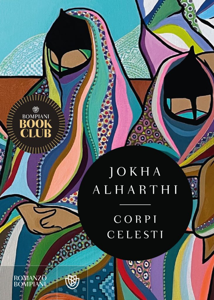 LUNEDÌ 23 MAGGIO, ORE 19:30 – DALL’OMAN, JOHKA ALHARTHI PRESENTA “CORPI CELESTI”, VINCITORE DEL MAN INTERNATIONAL BOOKER PRIZE