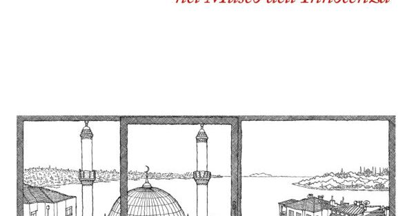 MARTEDÌ 17 MAGGIO 2022 ALLE ORE 19:00 BIR ZAMANLAR, IL ROMANZO SUL MUSEO DELL’INNOCENZA DI ISTANBUL