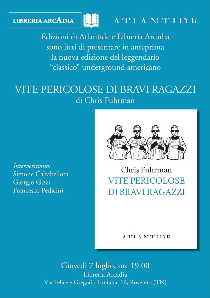 GIOVEDÌ 7 LUGLIO, ORE 19:00 – IL RITORNO DELL’INTROVABILE “VITE PERICOLOSE DI BRAVI RAGAZZI” – IN LIBRERIA