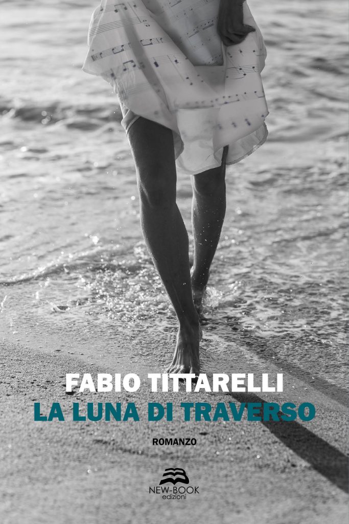 GIOVEDÌ 23 GIUGNO, ORE 19:00 – FABIO TITTARELLI PRESENTA LA LUNA DI TRAVERSO – IN LIBRERIA
