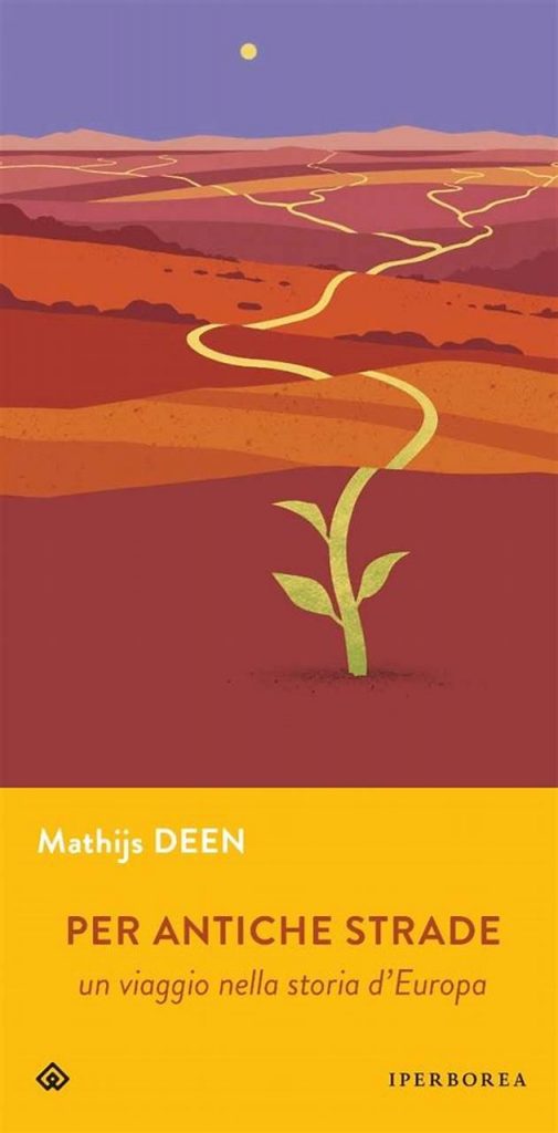MERCOLEDÌ 31 AGOSTO, ORE 19:00 – DALLE ANTICHE STRADE D’EUROPA ALLA NAVE FARO: MATHIJS DEEN