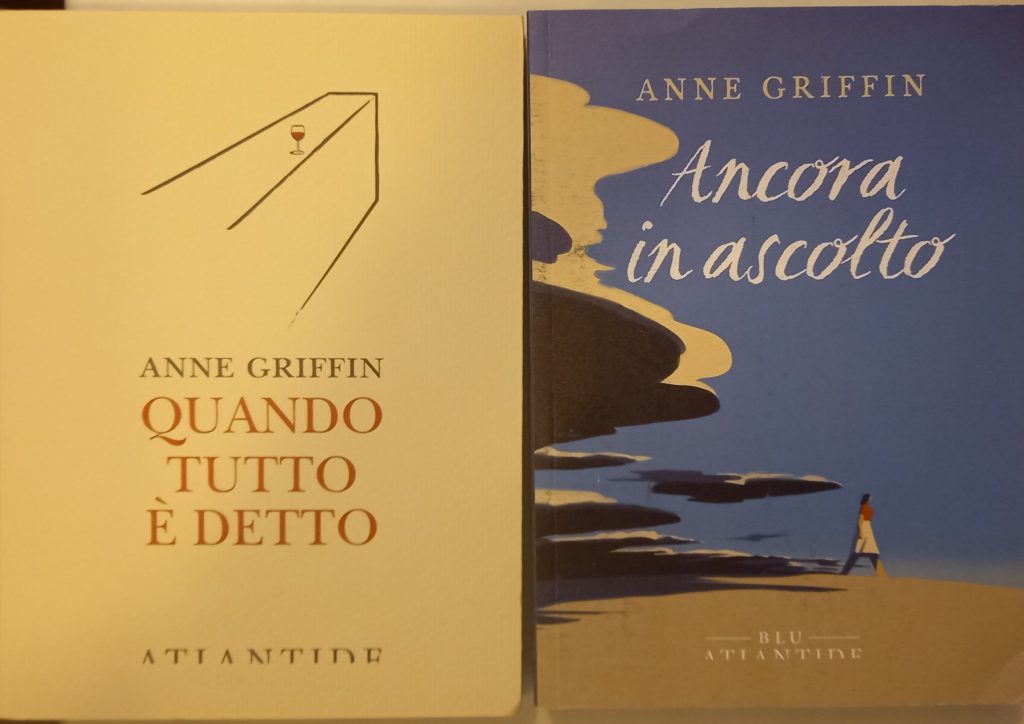 DOMENICA 11 SETTEMBRE, ORE 19:30 – ANNE GRIFFIN: DA “QUANDO TUTTO E’ DETTO” AD “ANCORA IN ASCOLTO” – PRESSO LA SEDE DEL CORO DELLE BIANCHE ZIME