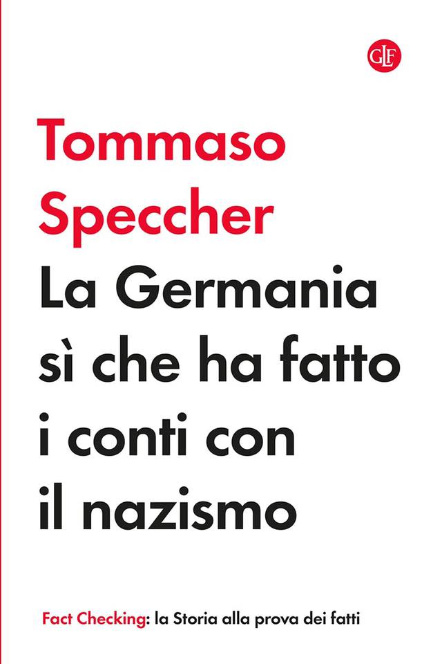 MARTEDÌ 4 OTTOBRE,  ORE 19:00, TOMMASO SPECCHER PRESENTA ‘LA GERMANIA SÌ CHE HA FATTO I CONTI CON IL NAZISMO’