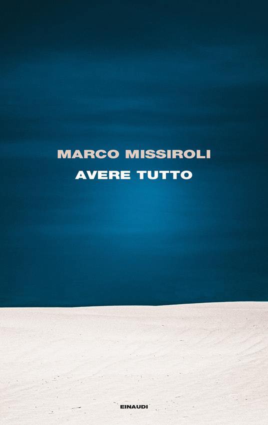 MERCOLEDÌ 2 NOVEMBRE,  ORE 20:30  MARCO MISSIROLI PRESENTA ‘AVERE TUTTO’
