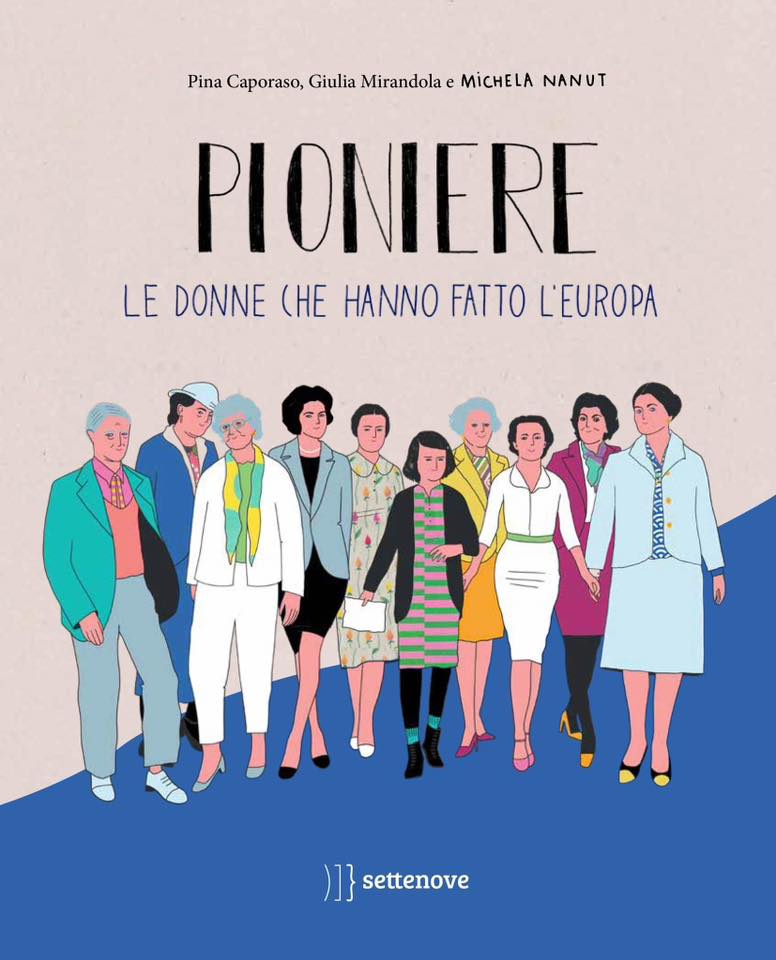 MERCOLEDÌ 28 DICEMBRE, ORE 19:00 – PIONIERE. LE DONNE CHE HANNO FATTO L’EUROPA