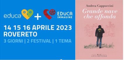SABATO 15 APRILE, ORE 19:00 PER IL FESTIVAL ‘EDUCA’ ANDREA CAPPUCCINI PRESENTA ‘GRANDE NAVE CHE AFFONDA’