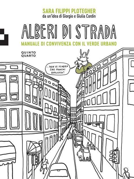 MERCOLEDÌ 5 LUGLIO,  ORE 19:00 ALBERI DI STRADA. MANUALE DI CONVIVENZA CON IL VERDE URBANO