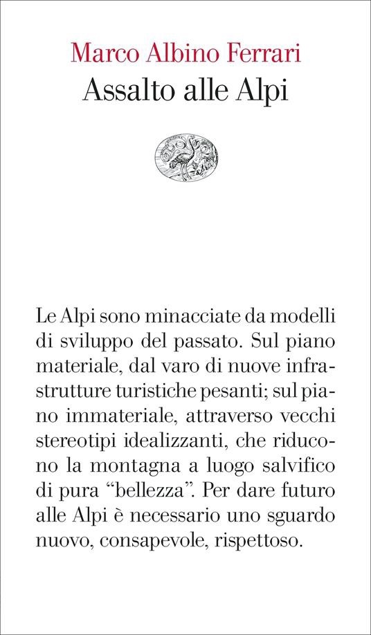 VENERDÌ 11 AGOSTO,  ORE 19:00  MARCO ALBINO FERRARI PRESENTA ‘ASSALTO ALLE ALPI’ – FONDAZIONE MUSEO CIVICO DI ROVERETO