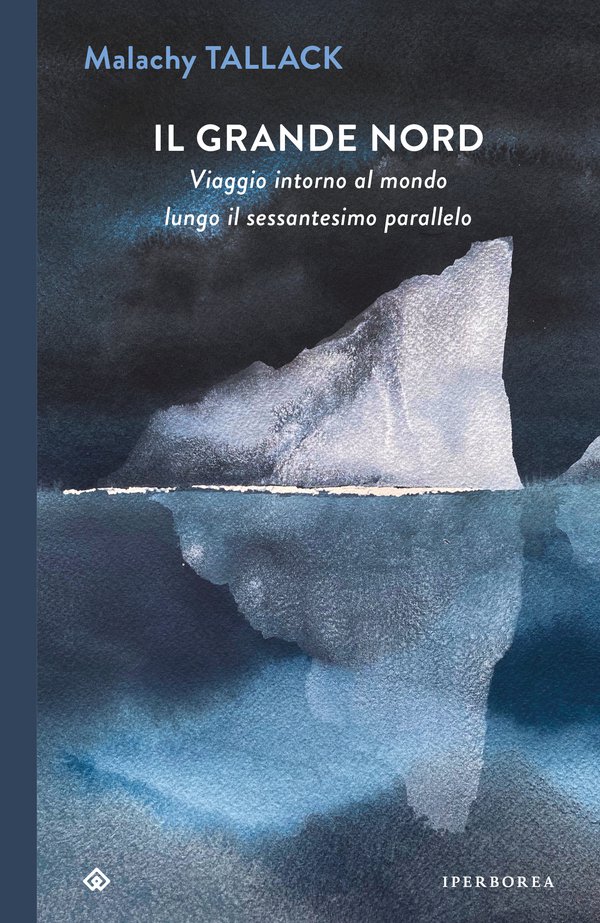 MERCOLEDÌ 28 FEBBRAIO, ORE 19:00 – MALACHY TALLACK PRESENTA IL GRANDE NORD –