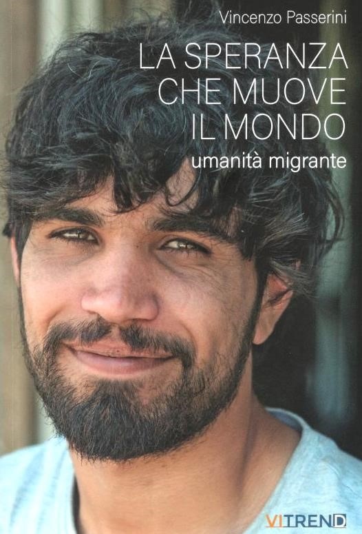 GIOVEDÌ 15 FEBBRAIO, ORE 19:00 – VINCENZO PASSERINI PRESENTA “LA SPERANZA CHE MUOVE IL MONDO” –