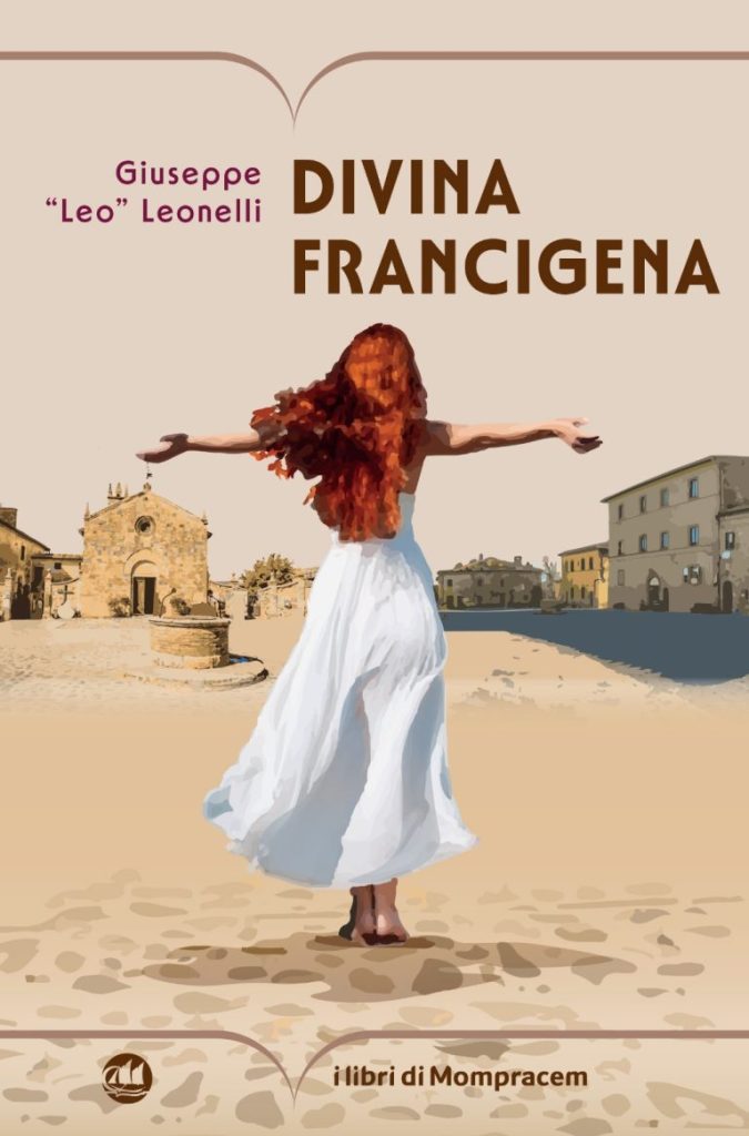 VENERDÌ 7 MARZO, ORE 19:00 GIUSEPPE LEONELLI PRESENTA “DIVINA FRANCIGENA”