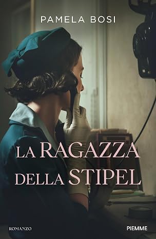 SABATO 24 OTTOBRE, ORE 19:00 “LA RAGAZZA DELLA STIPEL” DI E CON PAMELA BOSI