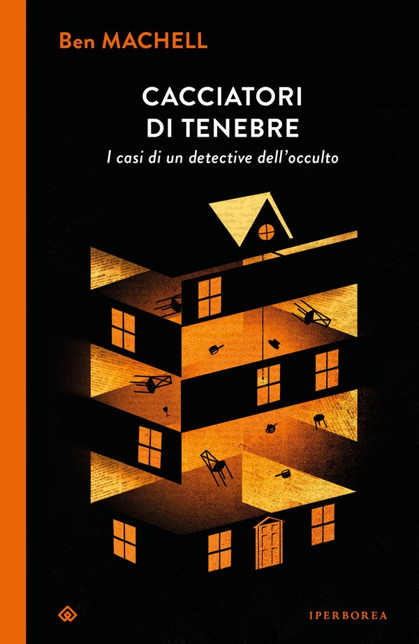 GIOVEDÌ  30 OTTOBRE, ORE 19:00 DALL’INGHILTERRA BEN MACHELL PRESENTA “CACCIATORI DI TENEBRE. I CASI DI UN DETECTIVE DELL’OCCULTO”