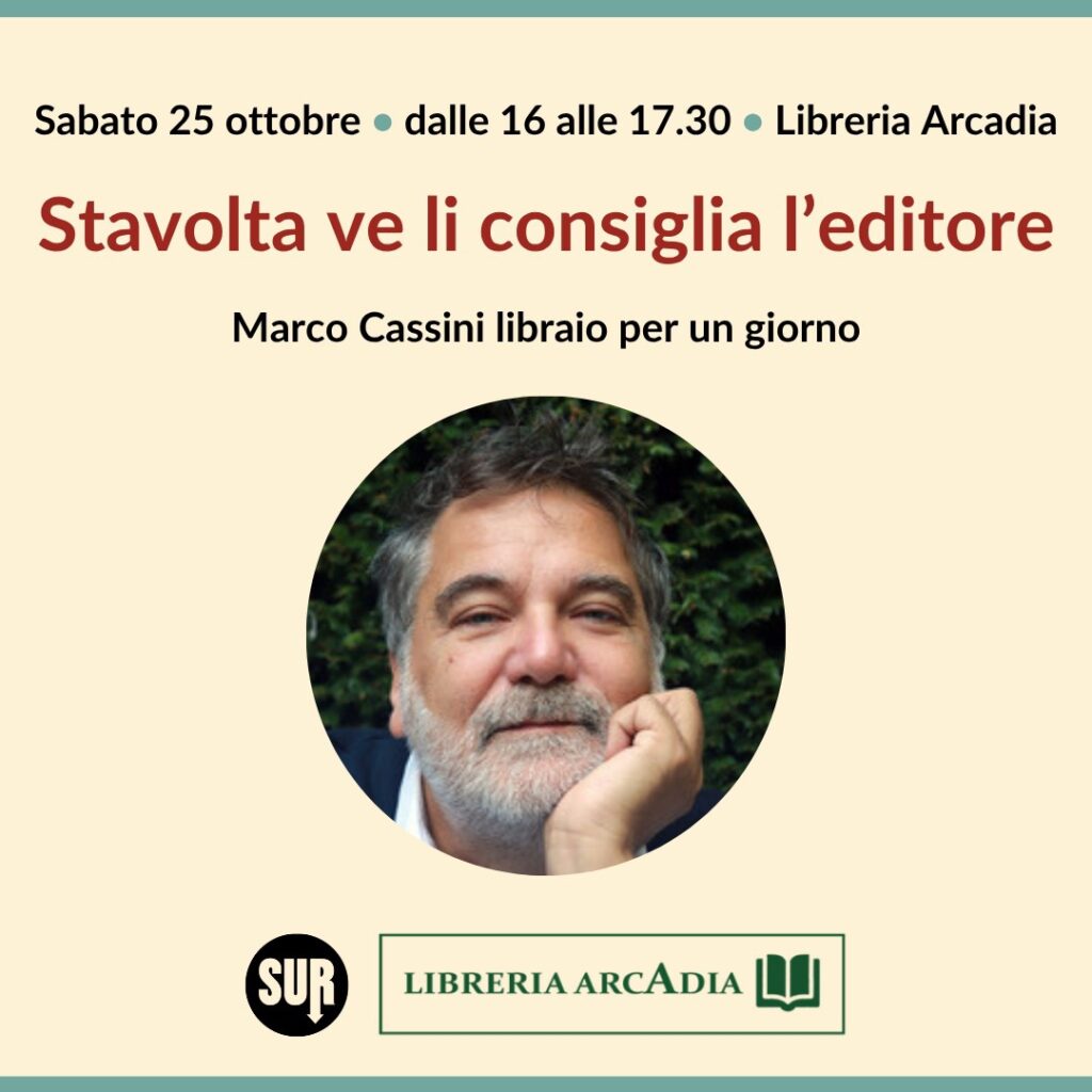 SABATO 25 OTTOBRE, DALLE 16:00 ALLE 17:30 MARCO CASSINI, LIBRAIO PER UN GIORNO