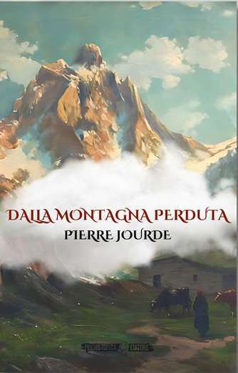 MERCOLEDÌ 19 NOVEMBRE, ORE 19:00 PIERRE JOURDE PRESENTA “DALLA MONTAGNA PERDUTA”