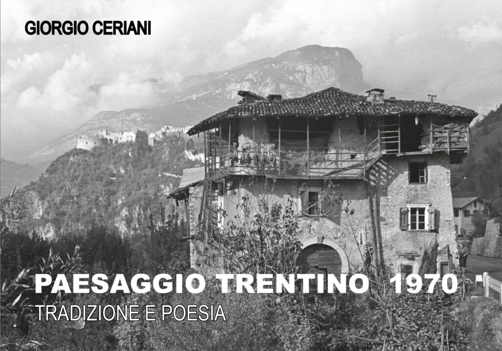 GIOVEDÌ 26 MARZO, ORE 19:00 GIORGIO CERIANI PRESENTA “PAESAGGIO TRENTINO 1970 – TRADIZIONE E POESIA”