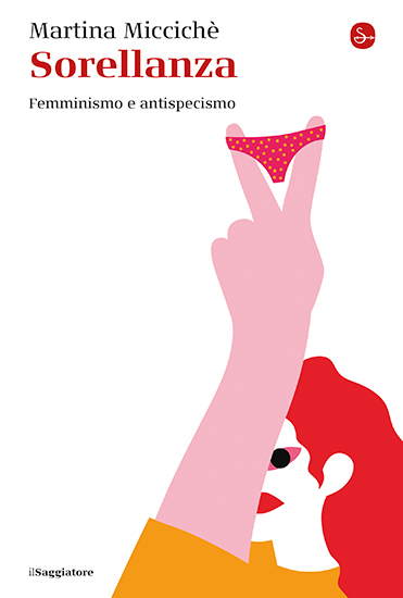 GIOVEDÌ 28 MAGGIO, ORE 19:00 MARTINA MICCICHÈ PRESENTA “SORELLANZA. FEMMINISMO E ANTISPECISMO”